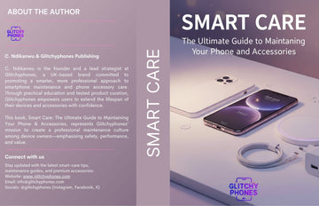 E-Book (Smartcare - The Ultimate Guide to Your Phone and Accessories - GlitchyPhones